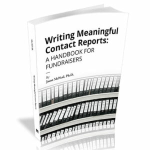 Writing Meaningful Contact Reports: A Handbook for Fundraisers