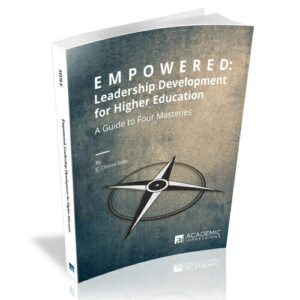 Empowered Leadership Development in Higher Ed Book Cover by Clint Sidle